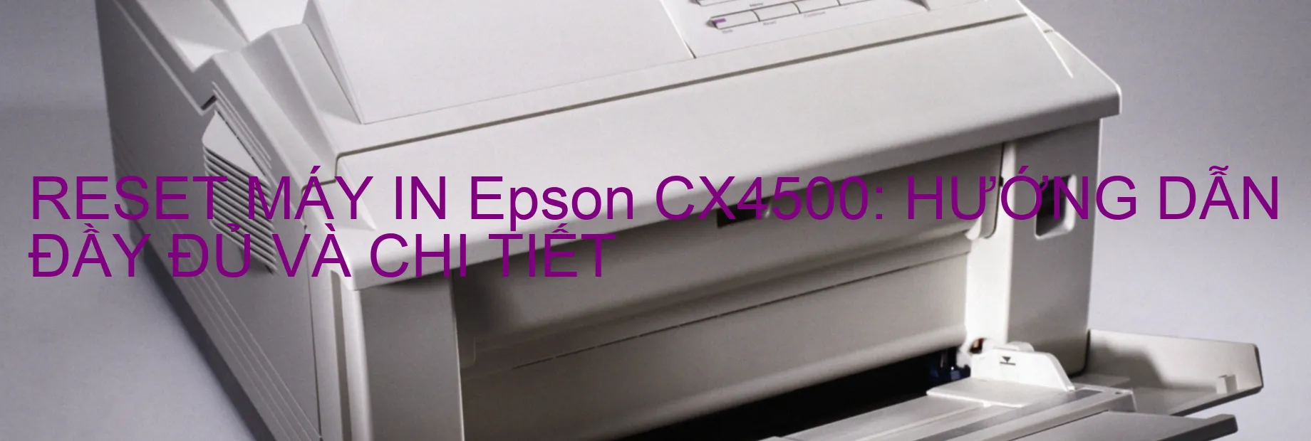 reset-may-in-epson-cx4500-huong-dan-day-du-va-chi-tiet.webp