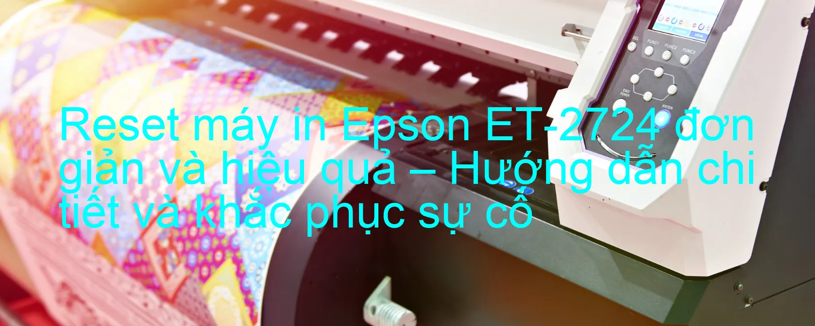 reset-may-in-epson-et-2724-don-gian-va-hieu-qua-huong-dan-chi-tiet-va-khac-phuc-su-co.webp