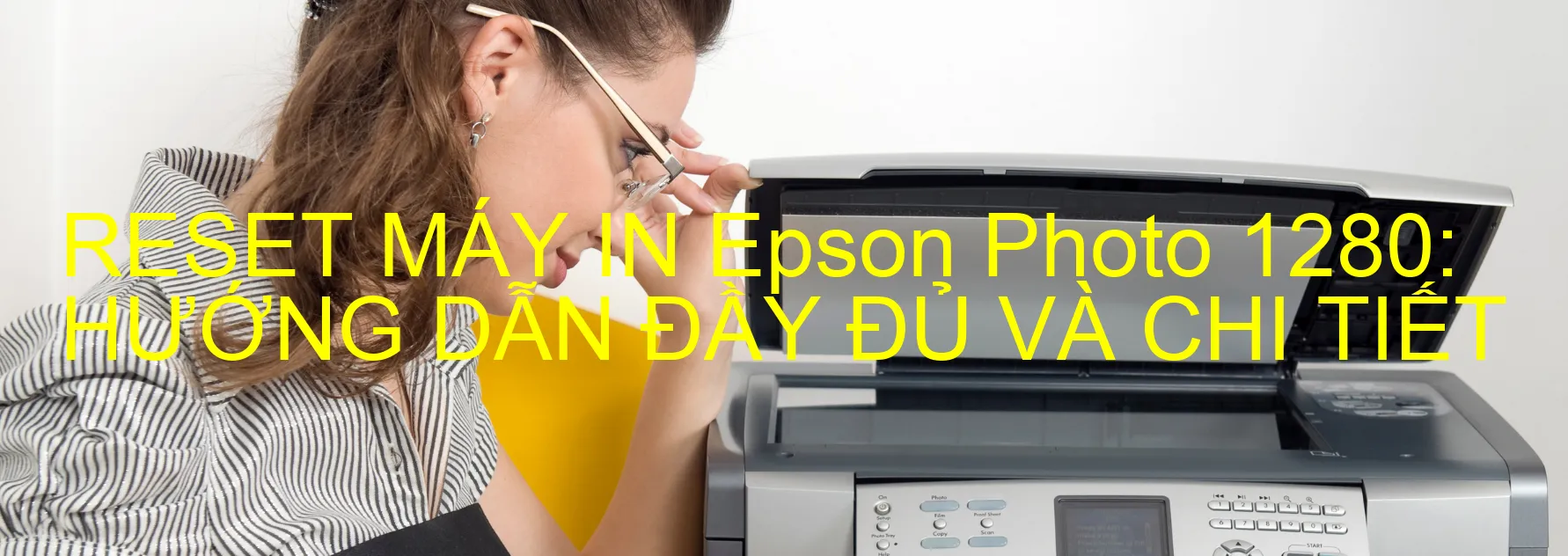 reset-may-in-epson-photo-1280-huong-dan-day-du-va-chi-tiet.webp