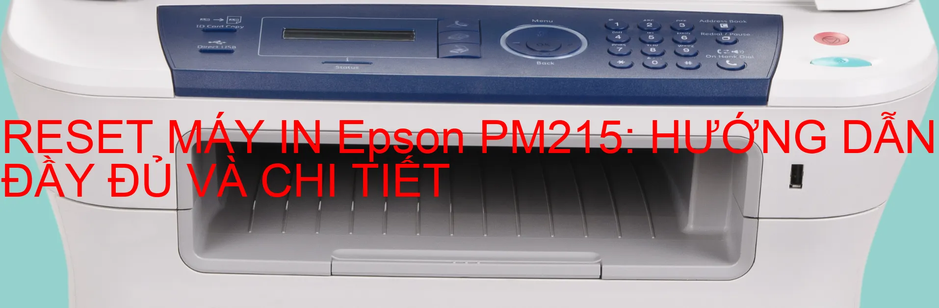 reset-may-in-epson-pm215-huong-dan-day-du-va-chi-tiet.webp